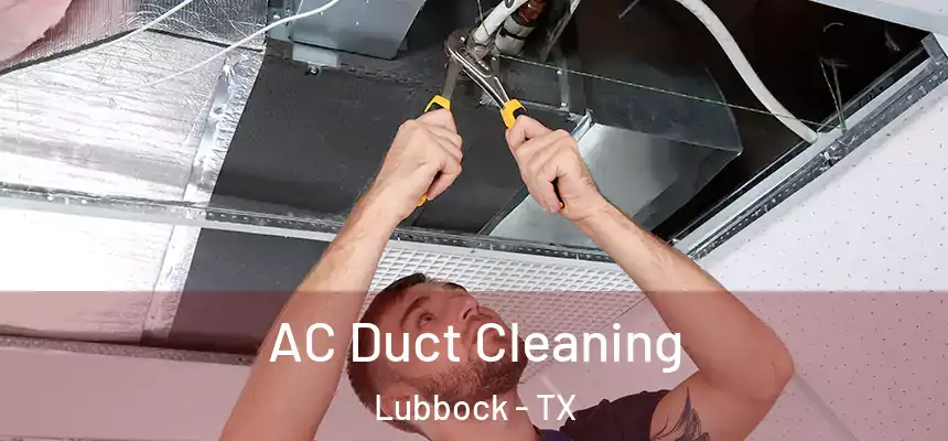  AC Duct Cleaning Lubbock - TX