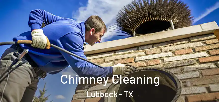  Chimney Cleaning Lubbock - TX